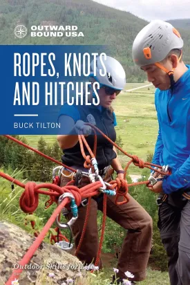 Outward Bound Ropes, Knots, and Hitches Paperback  Illustrated, October 15, 2019
